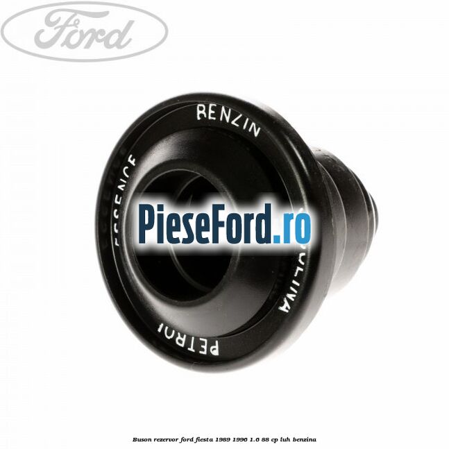 Buson rezervor Ford Fiesta 1989-1996 1.6 88 cp LUH benzina