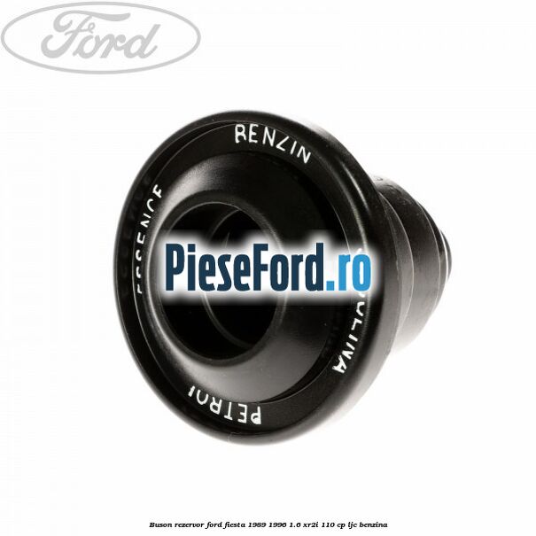 Buson rezervor Ford Fiesta 1989-1996 1.6 XR2i 110 cp LJC benzina