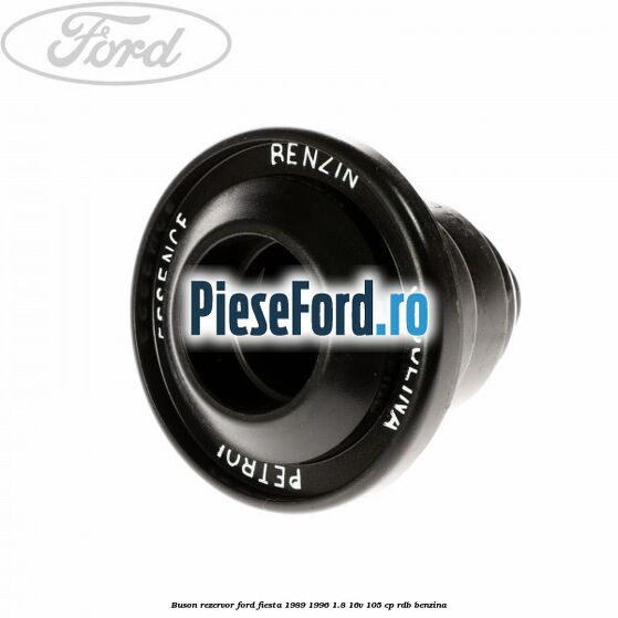 Buson rezervor Ford Fiesta 1989-1996 1.8 16V 105 cp RDB benzina
