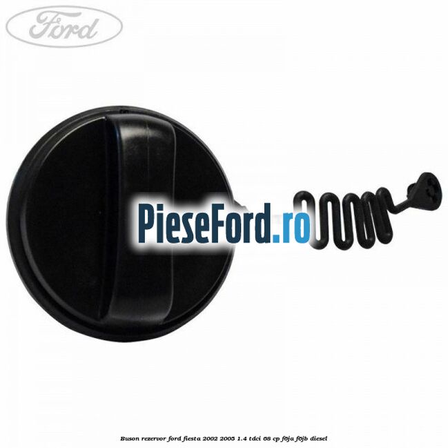 Buson rezervor Ford Fiesta 2002-2005 1.4 TDCi 68 cp F6JA, F6JB diesel
