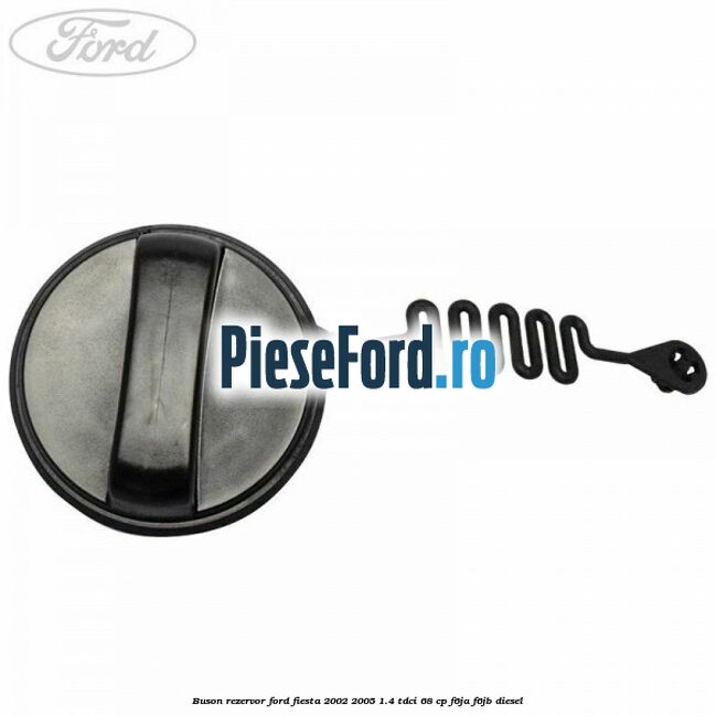 Buson rezervor Ford Fiesta 2002-2005 1.4 TDCi 68 cp F6JA, F6JB diesel