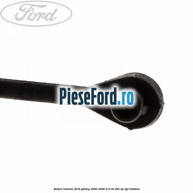 Buson rezervor Ford Galaxy 2000-2006 2.8 V6 204 cp AYL benzina