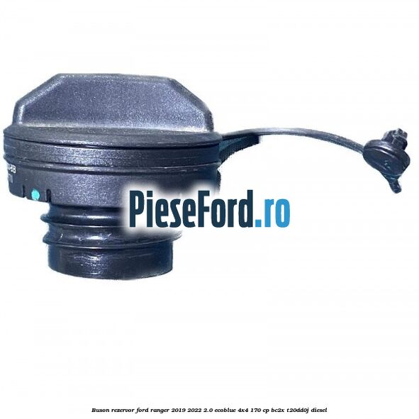 Buson rezervor Ford Ranger 2019-2022 2.0 EcoBlue 4x4 170 cp BC2X, T20DD0J diesel
