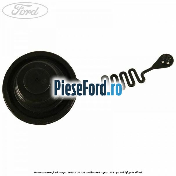 Buson rezervor Ford Ranger 2019-2022 2.0 EcoBlue 4x4 Raptor 213 cp T20DD0J, YN2X diesel