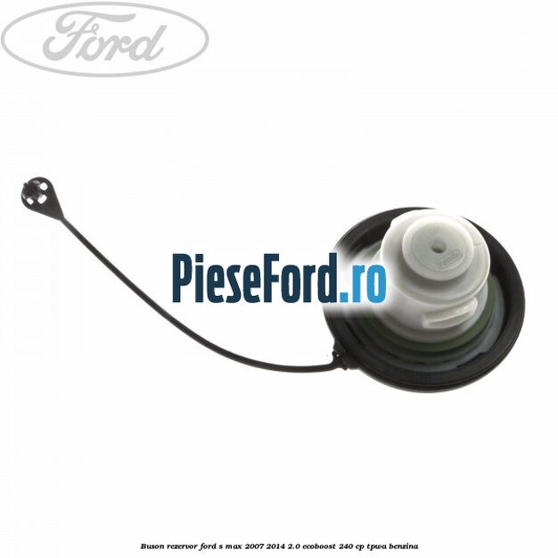 Buson rezervor Ford S-Max 2007-2014 2.0 EcoBoost 240 cp TPWA benzina