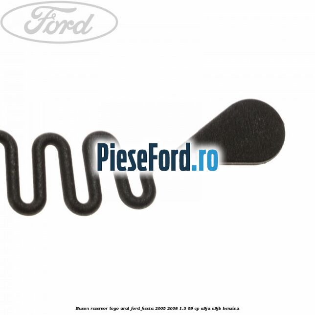 Buson rezervor logo Aral Ford Fiesta 2005-2008 1.3 69 cp A9JA, A9JB benzina