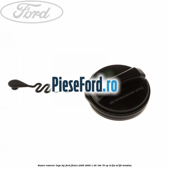 Buson rezervor logo BP Ford Fiesta 2005-2008 1.25 16V 70 cp M7JA, M7JB benzina