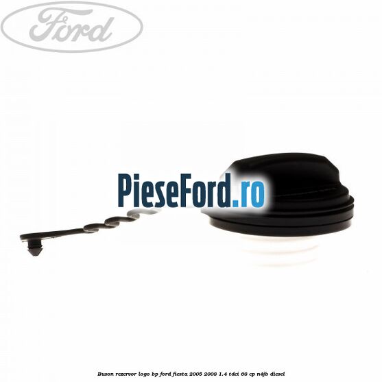 Buson rezervor logo BP Ford Fiesta 2005-2008 1.4 TDCi 68 cp N4JB diesel