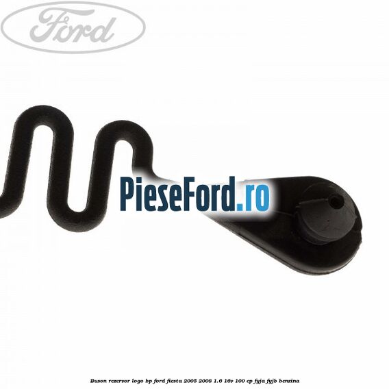 Buson rezervor logo BP Ford Fiesta 2005-2008 1.6 16V 100 cp FYJA, FYJB benzina
