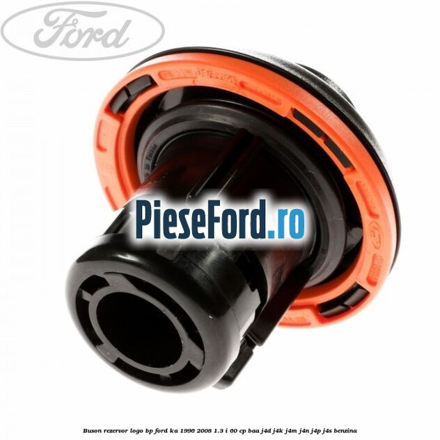 Buson rezervor logo BP Ford Ka 1996-2008 1.3 i 60 cp BAA, J4D, J4K, J4M, J4N, J4P, J4S benzina