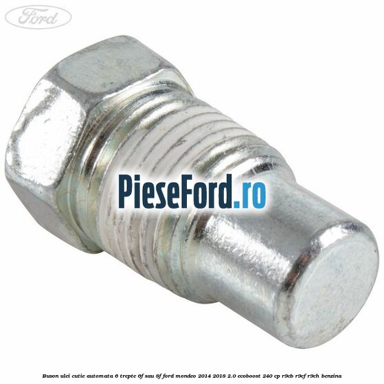 Buson ulei cutie automata 6 trepte 6F sau 8F Ford Mondeo 2014-2018 2.0 EcoBoost 240 cp R9CB, R9CF, R9CH benzina
