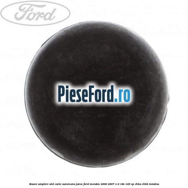 Buson umplere ulei cutie automata Jatco Ford Mondeo 2000-2007 1.8 16V 125 cp CHBA, CHBB benzina