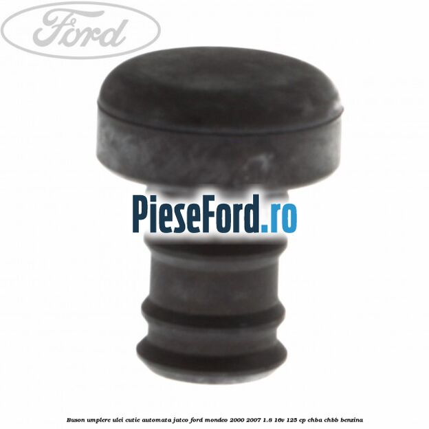 Buson umplere ulei cutie automata Jatco Ford Mondeo 2000-2007 1.8 16V 125 cp CHBA, CHBB benzina