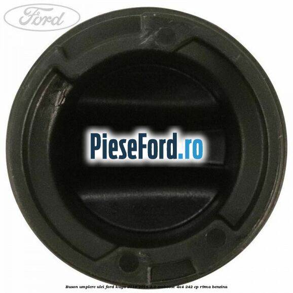 Buson umplere ulei Ford Kuga 2016-2018 2.0 EcoBoost 4x4 242 cp R9MA benzina