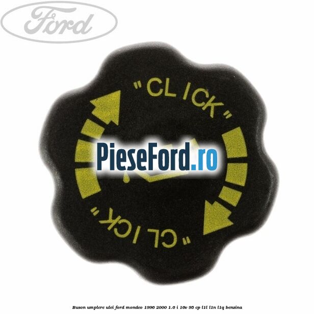 Buson umplere ulei Ford Mondeo 1996-2000 1.6 i 16V 95 cp L1L, L1N, L1Q benzina