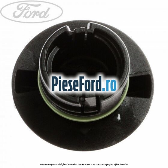 Buson umplere ulei Ford Mondeo 2000-2007 2.0 16V 146 cp CJBA, CJBB benzina