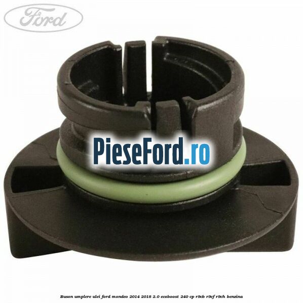Buson umplere ulei Ford Mondeo 2014-2018 2.0 EcoBoost 240 cp R9CB, R9CF, R9CH benzina