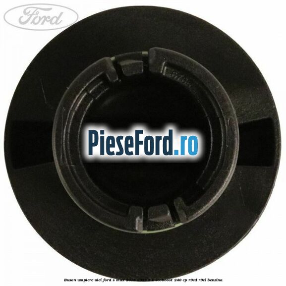 Buson umplere ulei Ford S-Max 2015-2023 2.0 EcoBoost 240 cp R9CD, R9CI benzina