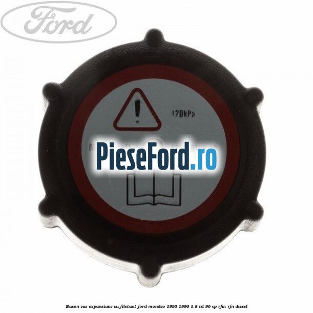 Buson vas expansiune cu filetant Ford Mondeo 1993-1996 1.8 TD 90 cp RFM, RFN diesel