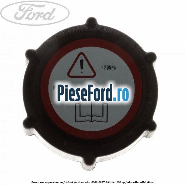 Buson vas expansiune cu filetant Ford Mondeo 2000-2007 2.0 TDCi 130 cp FMBA, N7BA, N7BB diesel