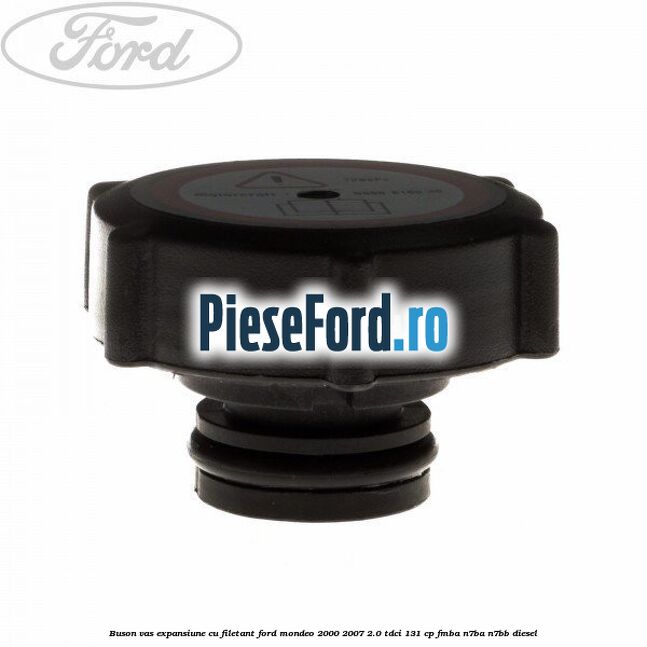 Buson vas expansiune cu filetant Ford Mondeo 2000-2007 2.0 TDCi 131 cp