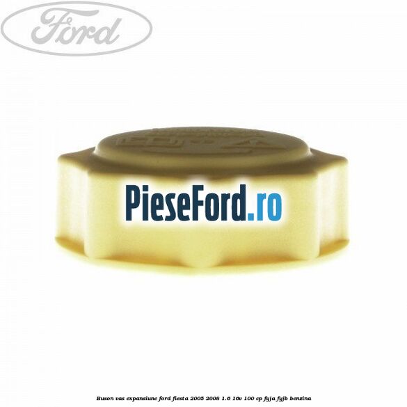 Buson vas expansiune Ford Fiesta 2005-2008 1.6 16V 100 cp