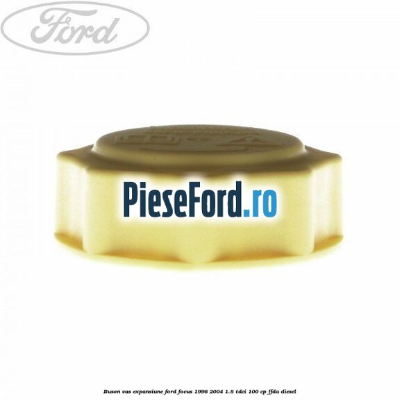 Buson vas expansiune Ford Focus 1998-2004 1.8 TDCi 100 cp
