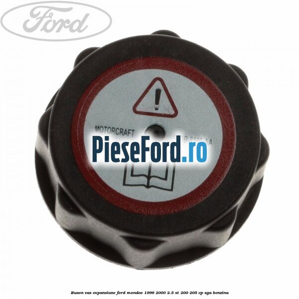 Buson vas expansiune Ford Mondeo 1996-2000 2.5 ST 200 205 cp SGA benzina