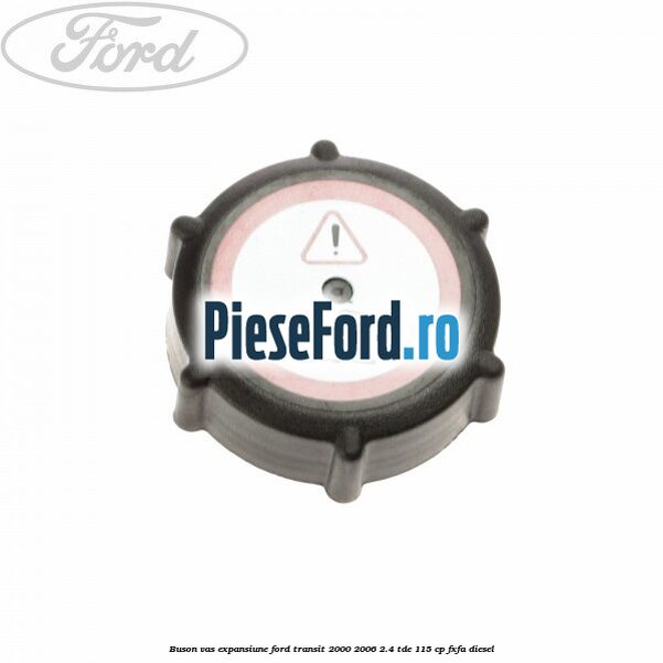 Buson vas expansiune Ford Transit 2000-2006 2.4 TDE 115 cp FXFA diesel