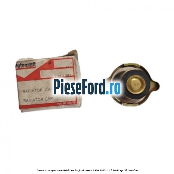 Buson vas expansiune lichid racire Ford Escort 1990-1995 1.6 i 16 88 cp L1H benzina