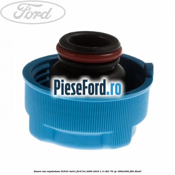 Buson vas expansiune lichid racire Ford Ka 2009-2016 1.3 TDCi 75 cp 169A1000, FD4 diesel
