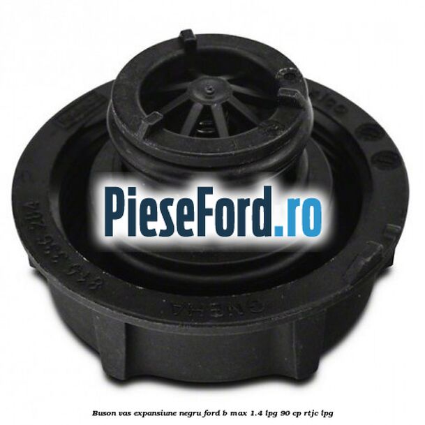 Buson vas expansiune negru Ford B-Max 1.4 LPG 90 cp RTJC LPG