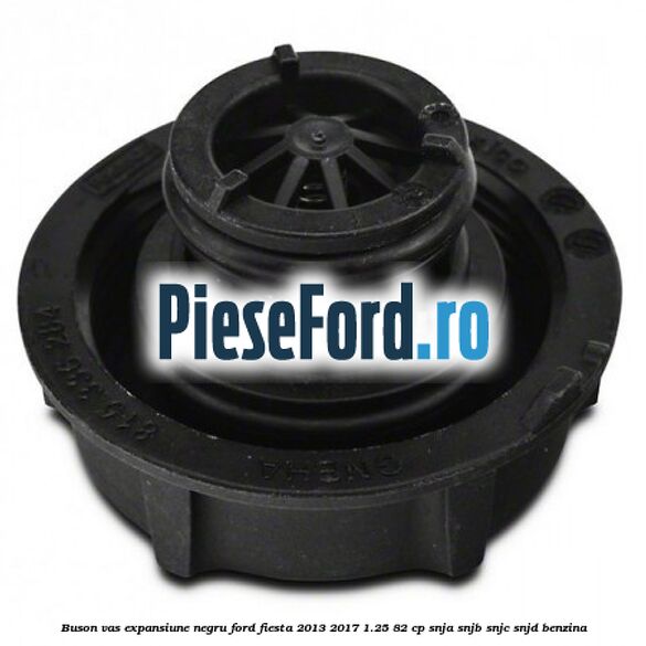 Buson vas expansiune negru Ford Fiesta 2013-2017 1.25 82 cp SNJA, SNJB, SNJC, SNJD benzina
