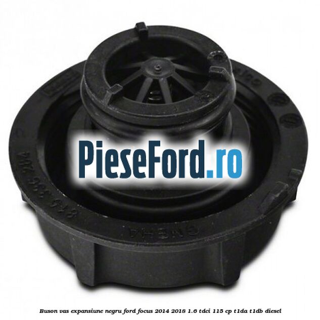 Buson vas expansiune negru Ford Focus 2014-2018 1.6 TDCi 115 cp Buson vas expansiune negru Ford Focus 2014-2018 1.6 TDCi 115 cp T1DA, T1DB diesel