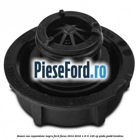 Buson vas expansiune negru Ford Focus 2014-2018 1.6 Ti 125 cp PNDA, PNDD benzina