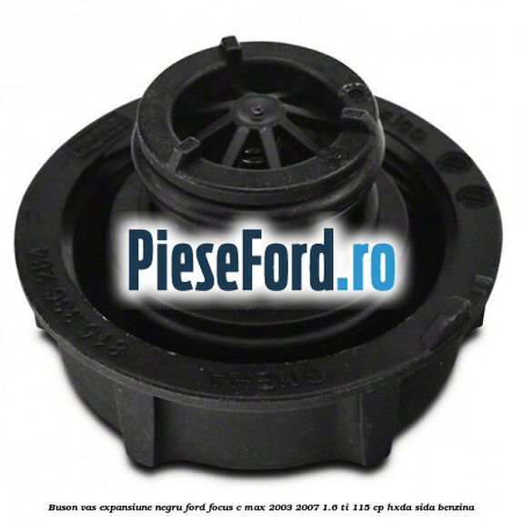 Buson vas expansiune negru Ford Focus C-Max 2003-2007 1.6 Ti 115 cp HXDA, SIDA benzina