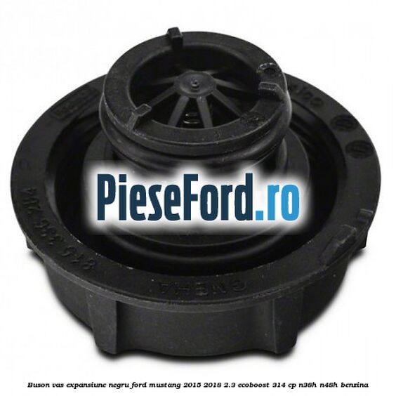Buson vas expansiune negru Ford Mustang 2015-2018 2.3 EcoBoost 314 cp Buson vas expansiune negru Ford Mustang 2015-2018 2.3 EcoBoost 314 cp N38H, N48H benzina