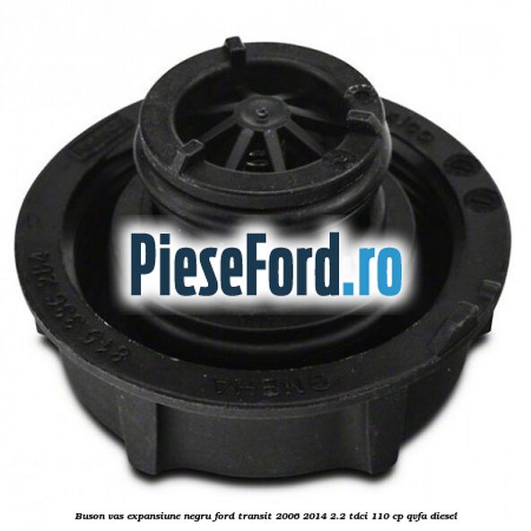 Buson vas expansiune negru Ford Transit 2006-2014 2.2 TDCi 110 cp QVFA diesel