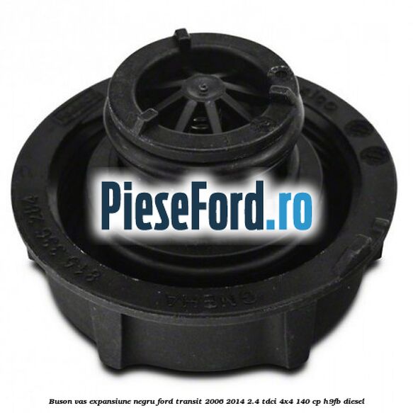 Buson vas expansiune negru Ford Transit 2006-2014 2.4 TDCi 4x4 140 cp Buson vas expansiune negru Ford Transit 2006-2014 2.4 TDCi 4x4 140 cp H9FB diesel