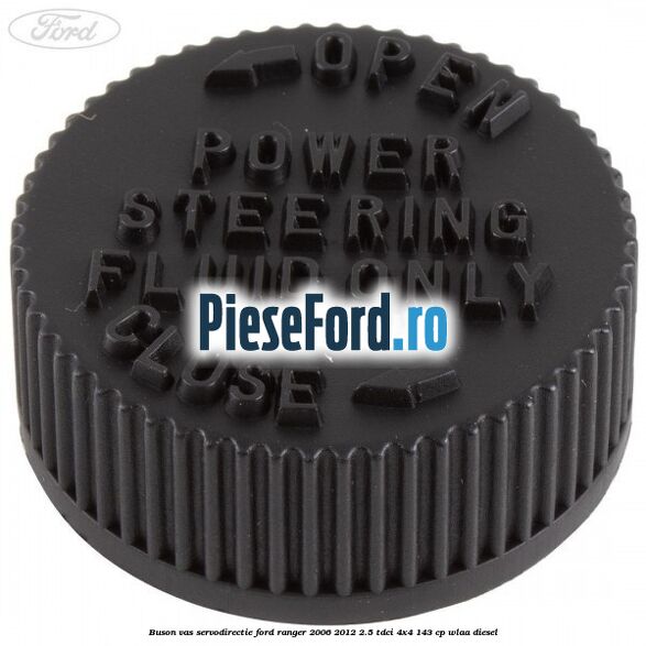 Buson vas servodirectie Ford Ranger 2006-2012 2.5 TDCi 4x4 143 cp WLAA diesel