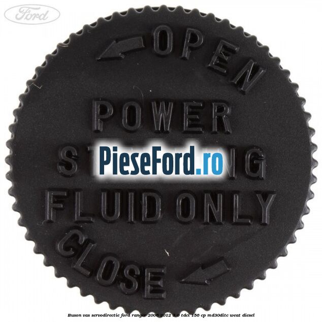 Buson vas servodirectie Ford Ranger 2006-2012 3.0 TDCi 156 cp MD30DITC, WEAT diesel