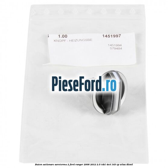 Buton actionare aeroterma 2 Ford Ranger 2006-2012 2.5 TDCi 4x4 143 cp WLAA diesel