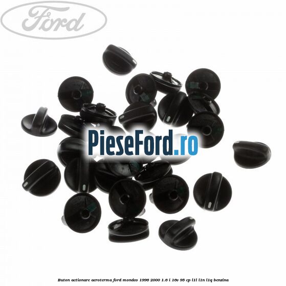 Buton actionare aeroterma Ford Mondeo 1996-2000 1.6 i 16V 95 cp L1L, L1N, L1Q benzina