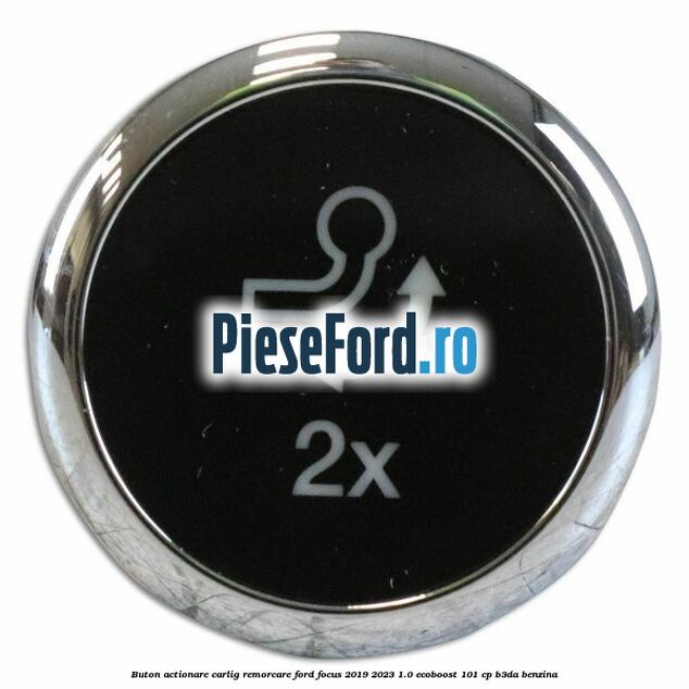 Buton actionare carlig remorcare Ford Focus 2019-2023 1.0 EcoBoost 101 cp B3DA benzina