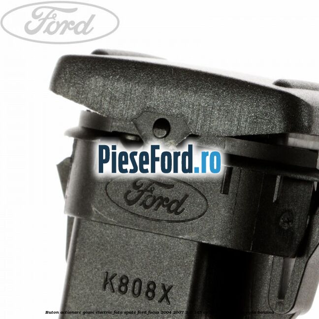 Buton actionare geam electric fata spate Ford Focus 2004-2007 2.0 145 cp AODA, AODB, AODE, SYDA benzina