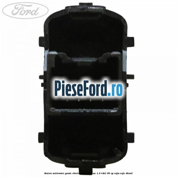 Buton actionare geam electric Ford B-Max 1.5 TDCi 95 cp Buton actionare geam electric Ford B-Max 1.5 TDCi 95 cp XVJA, XVJC diesel