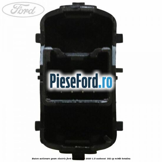Buton actionare geam electric Ford C-Max 2016-2020 1.5 EcoBoost 182 cp M9DB benzina