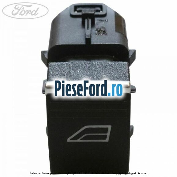 Buton actionare geam electric Ford Focus 2011-2014 1.6 EcoBoost 150 cp JQDA, JQDB, YUDA benzina