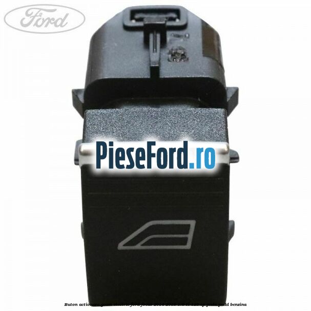 Buton actionare geam electric Ford Focus 2014-2018 1.6 Ti 125 cp PNDA, PNDD benzina