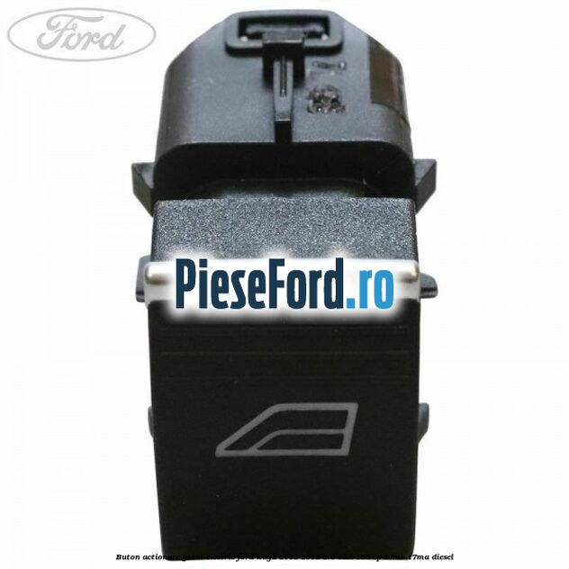 Buton actionare geam electric Ford Kuga 2016-2018 2.0 TDCi 150 cp T7MB, T7MA diesel